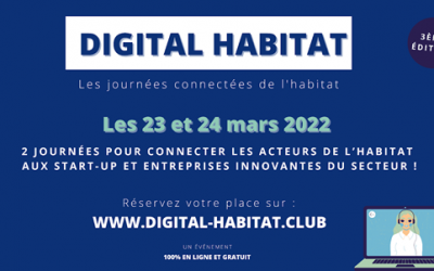 Salon Digital Habitat 2022 : les 23 et 24 mars!